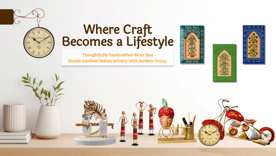 Where Craft Becomes a Lifestyle | Handcrafted Home Décor