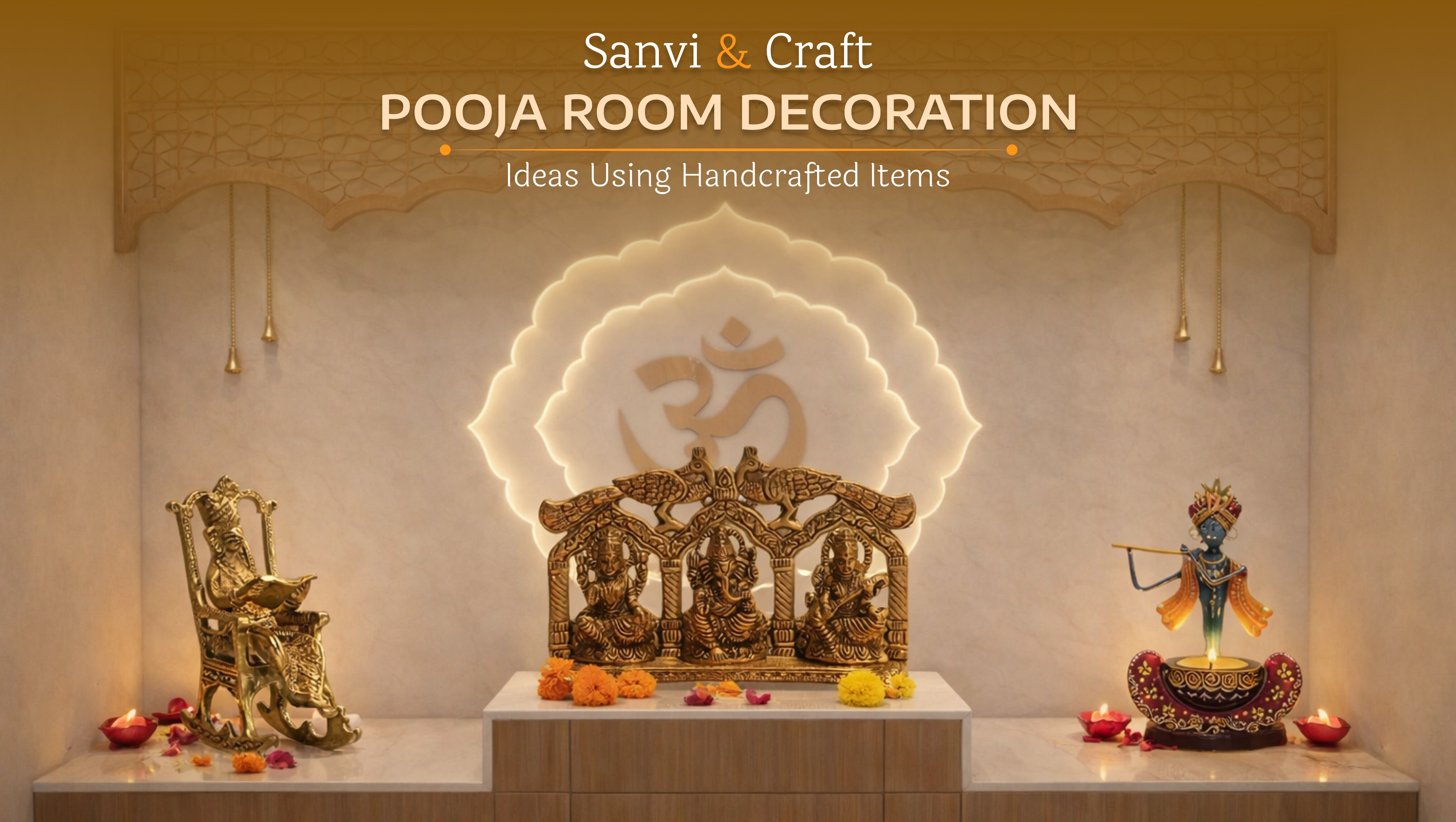 Pooja Room Decoration Ideas with Handcrafted Items – Sanvi and Craft